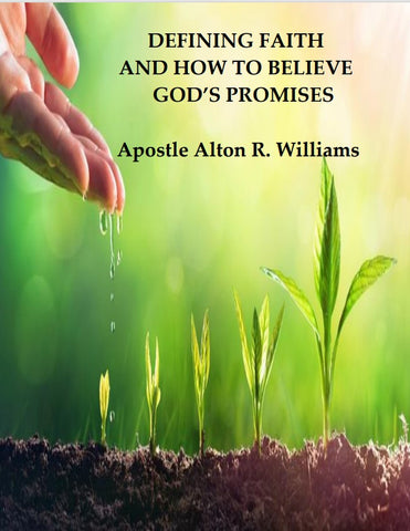 Defining Faith and How to Believe God's Promises PDF