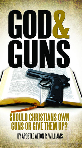 God and Guns: Should Christians Own Guns or Give Them Up?