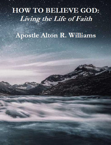 How to Believe God - Living the Life of Faith PDF