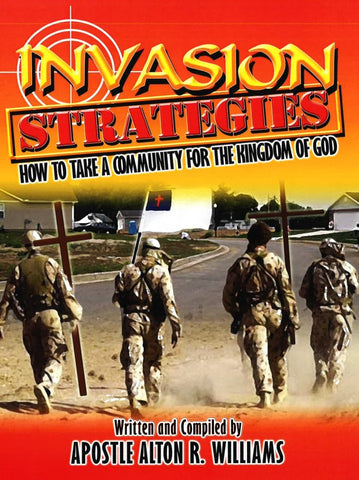 Invasion Strategies - How to Take a Community for the Kingdom of God PDF