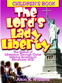 The Lord's Lady Liberty (Children's Book)