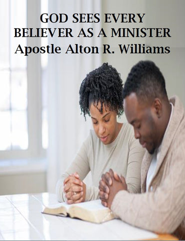God Sees Every Believer as a Minister PDF
