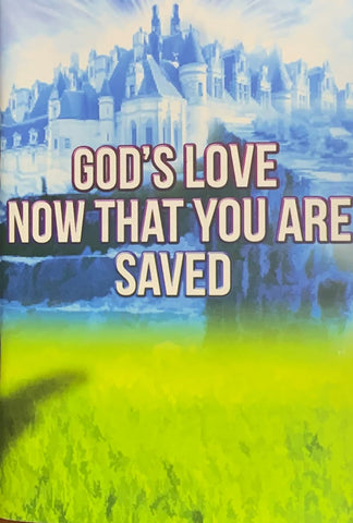 God's Love Now That You're Saved