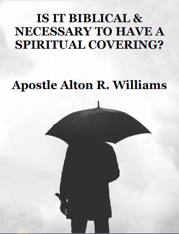 Is It Biblical and Necessary to Have a Spiritual Covering? PDF