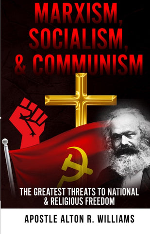 Marxism, Socialism, and Communism - The Greatest Threats to National & Religious Freedom PDF