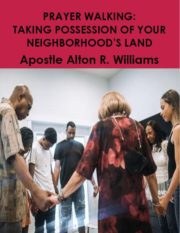 Prayer Walking: Taking Possession of Your Neighborhood's Land PDF