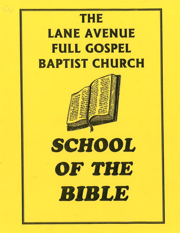 The Lane Avenue Full Gospel Baptist Church School of the Bible PDF
