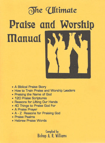 The Ultimate Praise and Worship Manual