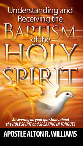 Understanding and Receiving the Baptism of the Holy Spirit