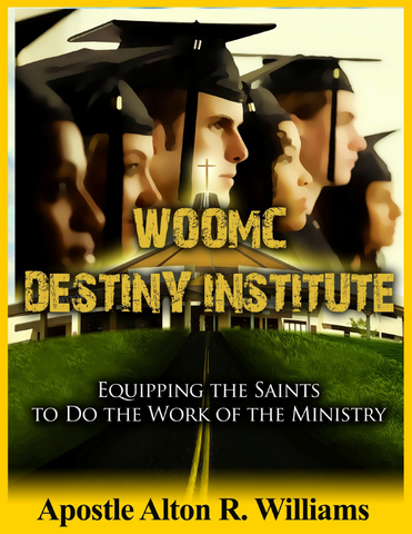 WOOMC Destiny Institute- Equipping the Saints to Do the Work of the Ministry PDF