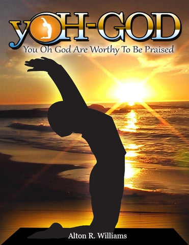 Yoh-God, Not Yoga: You, Oh God, Are Worthy to Be Praised PDF